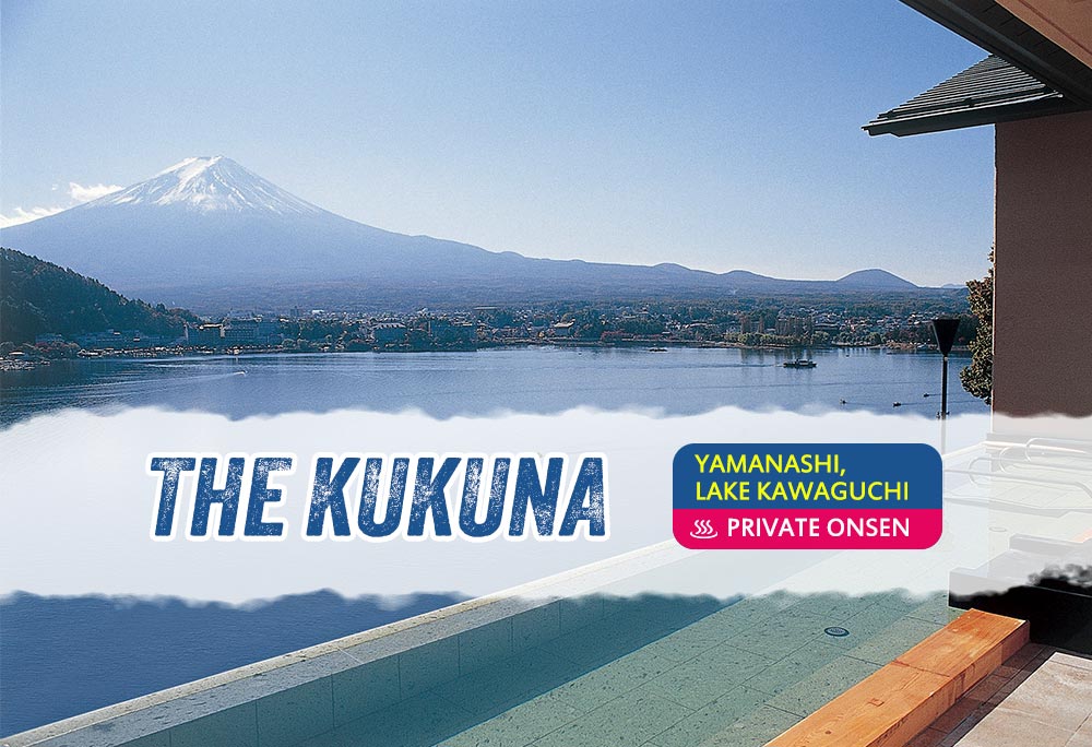 THE KUKUNA (Yamanashi)