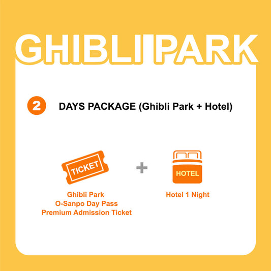 Package 2 : 2 Days - Ghibli Park Ticket + Hotel in Nagoya